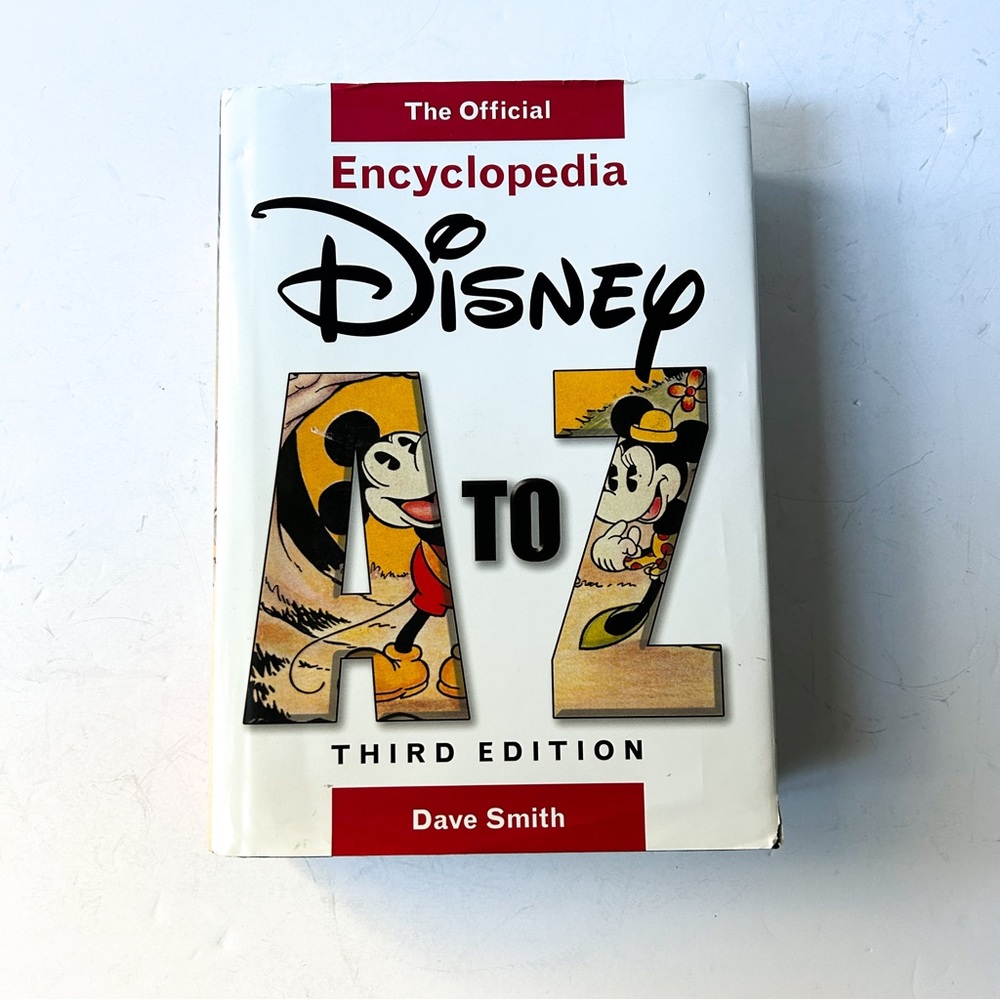 Disney A to Z, The Official Encyclopedia by Dave Smith